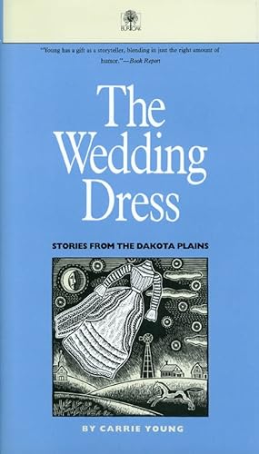 Seller image for The Wedding Dress: Stories From The Dakota Plains for sale by The Haunted Bookshop, LLC