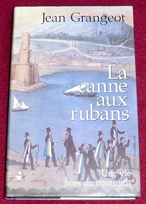 Seller image for LA CANNE AUX RUBANS for sale by LE BOUQUINISTE