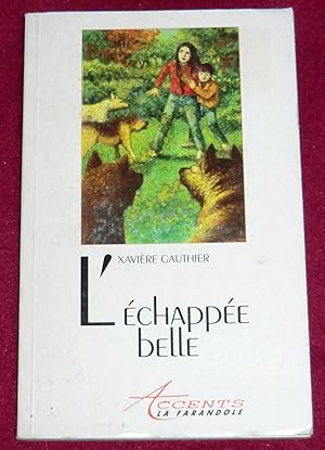 Bild des Verkufers fr L'ECHAPPEE-BELLE zum Verkauf von LE BOUQUINISTE