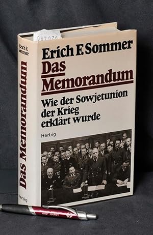 Das Memorandum - Wie der Sowjetunion der Krieg erklärt wurde