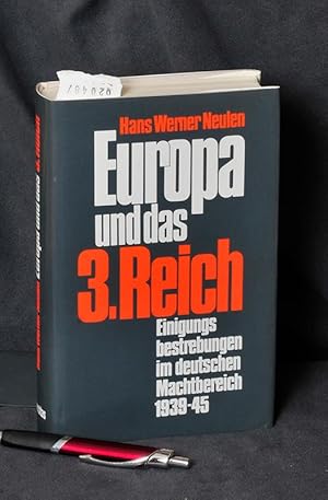 Europa und das 3.Reich - Einigungsbestrebungen im deutschen Machtbereich 1939 - 45