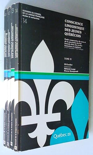 Conscience linguistique des jeunes québécois, tome I, II, III et IV
