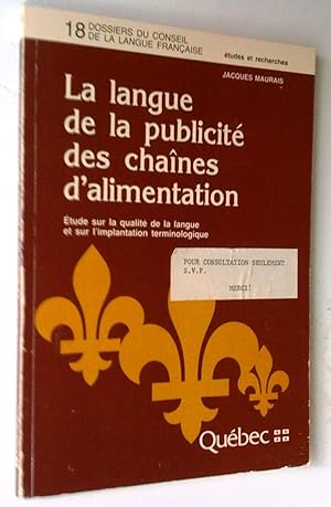 Bild des Verkufers fr La Langue de la publicit des chanes d'alimentation: tude sur la qualit de la langue et sur l'implantation teminologique zum Verkauf von Claudine Bouvier