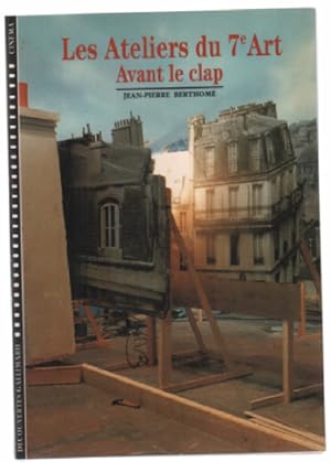 Les Ateliers du 7e art (Avant le clap)