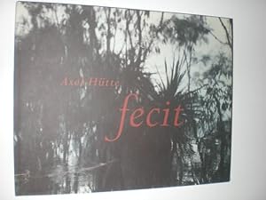 fecit. Ausstellungskatalog Museum Kurhaus Kleve. Text englisch und deutsch.