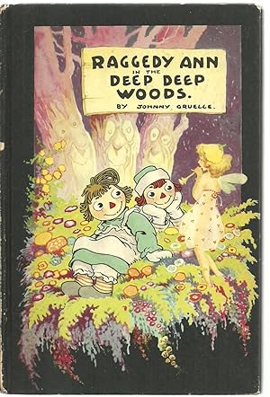 Imagen del vendedor de Raggedy Ann In The Deep Deep Woods a la venta por Sabra Books