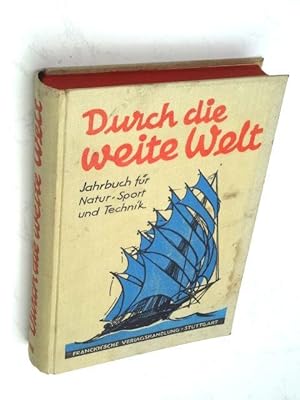 Durch die weite Welt. Jahrbuch für Natur, Sport und Technik. 13. Jahrgang.