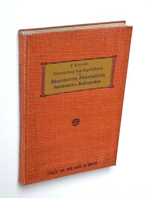 Bild des Verkufers fr Die Untersuchung und Begutachtung von Dngemitteln, Futtermitteln, Saatwaren und Bodenproben nach den offiziellen Methoden des Verbandes landwirtschaftlicher Versuchs-Stationen im Deutschen Reiche. zum Verkauf von Versandantiquariat Hsl