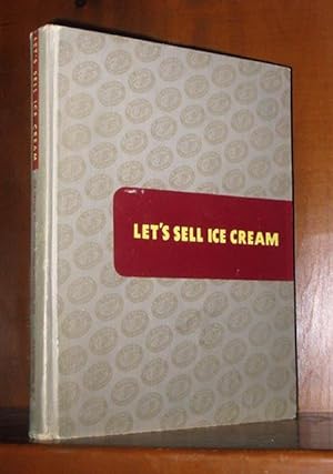 Image du vendeur pour Let's Sell Ice Cream mis en vente par cookbookjj