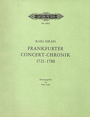 Frankfurter Concert-Chronik 1721 - 1780. Edition Peters Nr. 8602