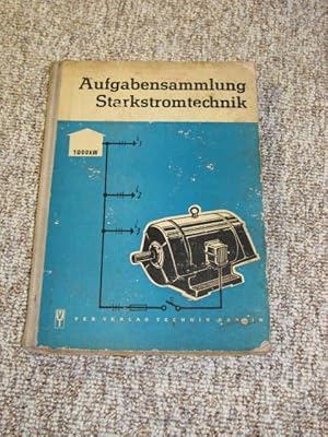 Imagen del vendedor de Aufgabensammlung Starkstromtechnik, a la venta por Versandantiquariat Hbald
