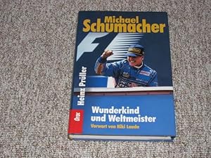 Image du vendeur pour Michael Schumacher. Wunderkind und Weltmeister., mis en vente par Versandantiquariat Hbald