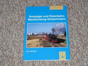 Imagen del vendedor de Nostalgie und Eisenbahn Mecklenburg-Vorpommern, a la venta por Versandantiquariat Hbald