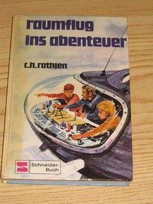 Image du vendeur pour Raumflug ins Abenteuer, mis en vente par Versandantiquariat Hbald