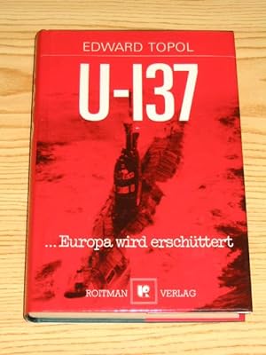 Seller image for U - 137 oder Europa wird erschttert, for sale by Versandantiquariat Hbald