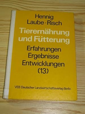 Image du vendeur pour Tierernhrung und Ftterung - Erfahrungen, Ergebnisse, Entwicklungen (13), mis en vente par Versandantiquariat Hbald