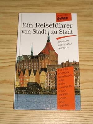 Seller image for Der kleine Gothaer - Ein Reisefhrer von Stadt zu Stadt, for sale by Versandantiquariat Hbald