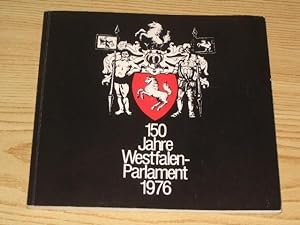 Bild des Verkufers fr 150 Jahre Westfalenparlament 1976 - Dokumentation zur Ausstellung, zum Verkauf von Versandantiquariat Hbald
