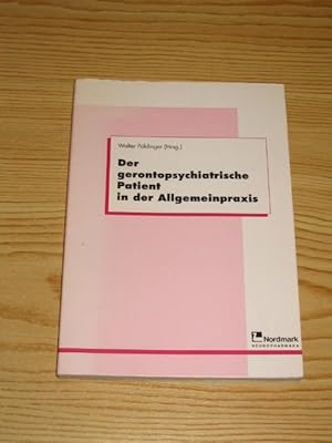 Bild des Verkufers fr Der gerontopsychiatrische Patient in der Allgemeinpraxis, zum Verkauf von Versandantiquariat Hbald