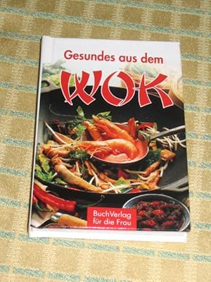 Gesundes aus dem Wok,