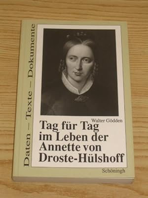 Bild des Verkufers fr Tag fr Tag im Leben der Annette von Droste - Hlshoff, zum Verkauf von Versandantiquariat Hbald