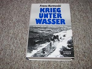 Bild des Verkufers fr Krieg unter Wasser. U-Boote auf den sieben Meeren 1939-1945., zum Verkauf von Versandantiquariat Hbald