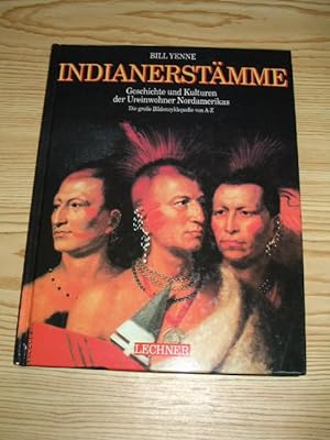 Bild des Verkufers fr Indianerstmme - Geschichten und Kulturen der Ureinwohner Nordamerikas, zum Verkauf von Versandantiquariat Hbald