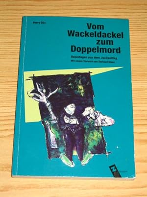 Seller image for Vom Wackeldackel zum Doppelmord, for sale by Versandantiquariat Hbald