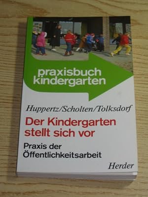 Bild des Verkufers fr Der Kindergarten stellt sich vor, zum Verkauf von Versandantiquariat Hbald