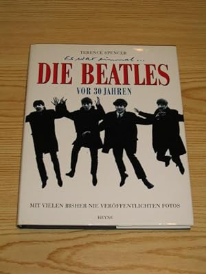 Bild des Verkufers fr Die Beatles - Es war einmal . Vor 30 Jahren, zum Verkauf von Versandantiquariat Hbald