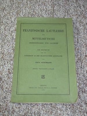 Bild des Verkufers fr Franzsische Lautlehre fr Mitteldeutsche insbesondere fr Sachsen, zum Verkauf von Versandantiquariat Hbald