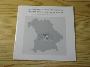 Bild des Verkufers fr 50 Jahre Flucht und Vertreibung - 50 Jahre Eingliederung in Bayern, zum Verkauf von Versandantiquariat Hbald