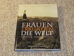 Bild des Verkufers fr Frauen erkunden die Welt. Entdecken-Forschen-Berichten., zum Verkauf von Versandantiquariat Hbald