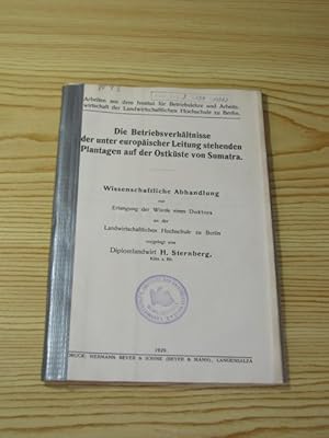 Bild des Verkufers fr Die Betriebsverhltnisse der unter europischer Leitung stehenden Plantagen auf der Ostkste von Sumatra, zum Verkauf von Versandantiquariat Hbald