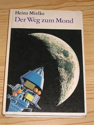 Bild des Verkufers fr Der Weg zum Mond, zum Verkauf von Versandantiquariat Hbald