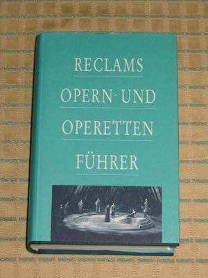 Bild des Verkufers fr Reclams Opern- und Operettenfhrer, zum Verkauf von Versandantiquariat Hbald