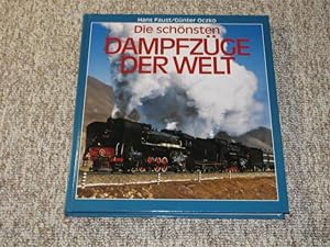 Seller image for Die schnsten Dampfzge der Welt., Dampflokomotiven als Zugpferde vor faszinierenden Zgen. for sale by Versandantiquariat Hbald