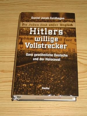 Bild des Verkufers fr Hitlers willige Vollstrecker - Ganz gewhnliche Deutsche und der Holocaust, zum Verkauf von Versandantiquariat Hbald