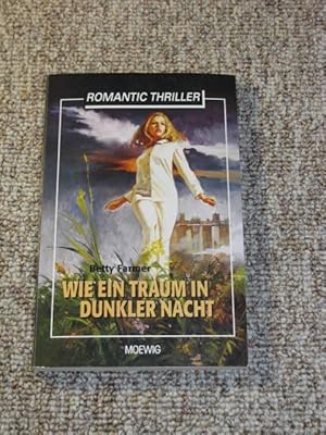 Immagine del venditore per Wie ein Traum in dunkler Nacht. Romantic Thriller., venduto da Versandantiquariat Hbald