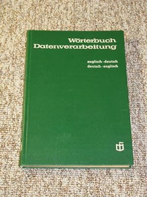 Bild des Verkufers fr Wrterbuch Datenverarbeitung. englisch - deutsch / deutsch - englisch, zum Verkauf von Versandantiquariat Hbald