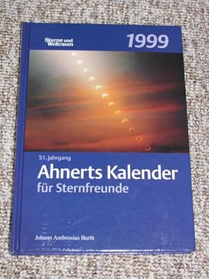 Bild des Verkufers fr Ahnerts Kalender fr Sternfreunde 1999, zum Verkauf von Versandantiquariat Hbald