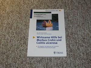 Seller image for Wirksame Hilfe bei Morbus Crohn und Colitis ulcerosa, for sale by Versandantiquariat Hbald