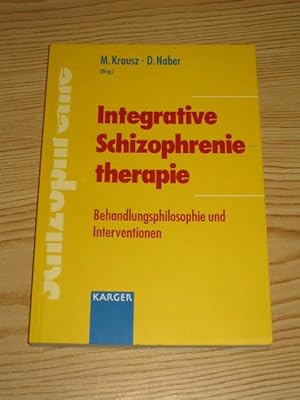 Bild des Verkufers fr Integrative Schizophrenietherapie - Behandlungsphilosophie und Interventionen, zum Verkauf von Versandantiquariat Hbald