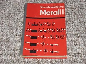 Seller image for Grundausbildung Metall 1, for sale by Versandantiquariat Hbald