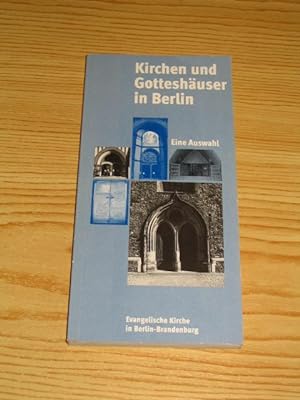 Bild des Verkufers fr Kirchen und Gotteshuser in Berlin, zum Verkauf von Versandantiquariat Hbald