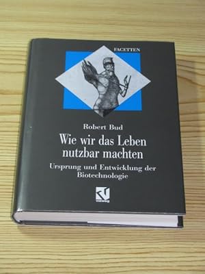 Bild des Verkufers fr Wie wir das Leben nutzbar machen, zum Verkauf von Versandantiquariat Hbald