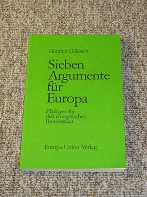 Imagen del vendedor de Sieben Argumente fr Europa. Pldoyer fr den europischen Bundesstaat., a la venta por Versandantiquariat Hbald