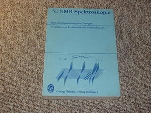 Seller image for 13 C-NMR-Spektroskopie. Eine Arbeitsanleitung mit bungen., for sale by Versandantiquariat Hbald