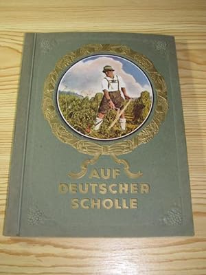 Imagen del vendedor de Auf deutscher Scholle, a la venta por Versandantiquariat Hbald