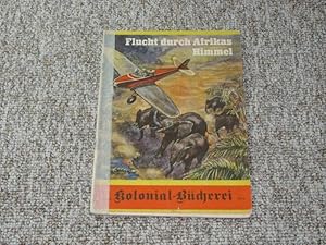 Seller image for Flucht durch Afrikas Himmel, for sale by Versandantiquariat Hbald